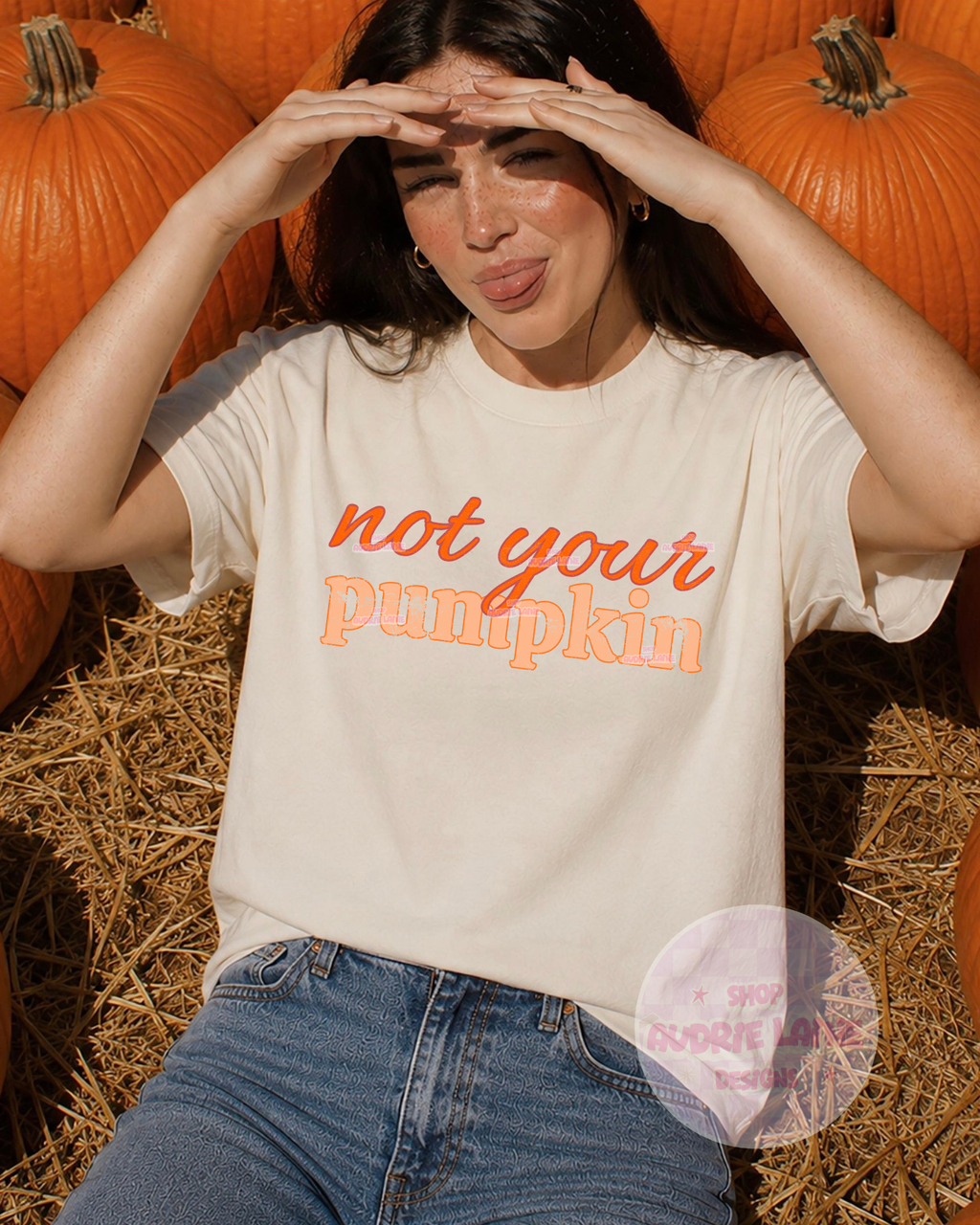 Not Your Pumpkin PNG Design